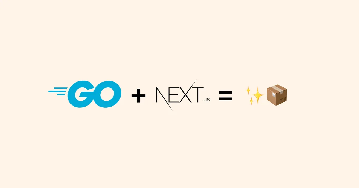 Go + Next.js = Portable Magic